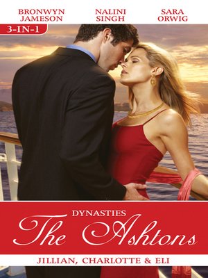 cover image of Dynasties the Ashtons Bks 4-6/Jillian/Charlott